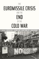 The Euromissile Crisis And The End Of The Cold War