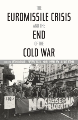 Bertrand.pt - The Euromissile Crisis And The End Of The Cold War