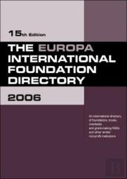 The Europa International Foundation Directory 2006