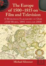 The Europe Of 1500-1815 On Film And Television
