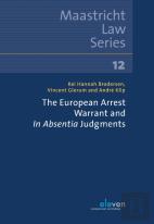 The European Arrest Warrant And In Absentia Judgments