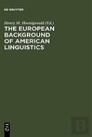 The European Background Of American Linguistics