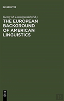 Bertrand.pt - The European Background Of American Linguistics