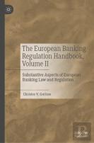 The European Banking Regulation Handbook, Volume Ii