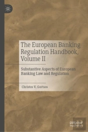 The European Banking Regulation Handbook, Volume Ii