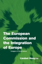 The European Commission And The Integration Of Europe
