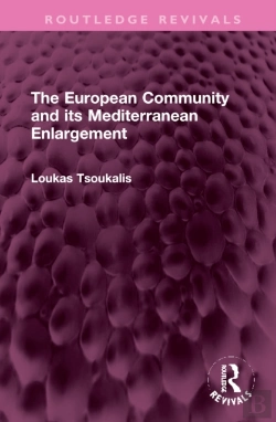 Bertrand.pt - The European Community And Its Mediterranean Enlargement