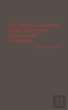 The European Community And The Management Of International Cooperation