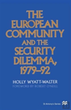Bertrand.pt - The European Community And The Security Dilemma, 1979â€“92
