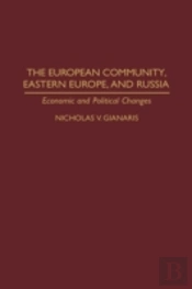 The European Community, Eastern Europe And Russ