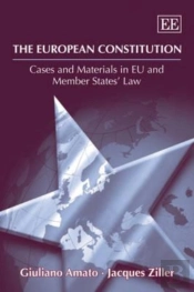 The European Constitution - Cases And Materials In Eu And Member States' Law