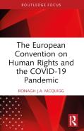 The European Convention On Human Rights And The Covid-19 Pandemic