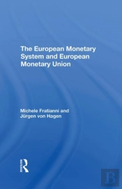The European Monetary System And European Monetary Union