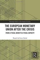 The European Monetary Union After The Crisis