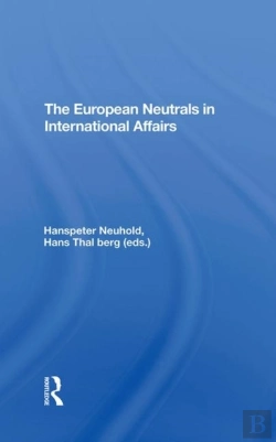 Bertrand.pt - The European Neutrals In International Affairs