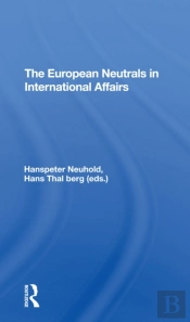 The European Neutrals In International Affairs