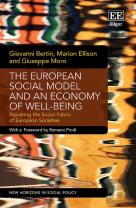 The European Social Model And An Economy Of Well-Being - Repairing The Social Fabric Of European Societies