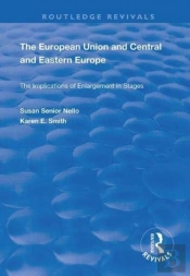 The European Union And Central And Eastern Europe