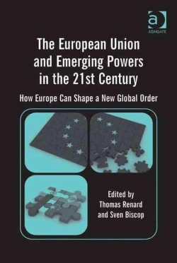 Bertrand.pt - The European Union And Emerging Powers In The 21st Century