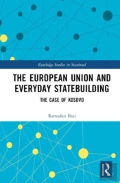 The European Union And Everyday Statebuilding