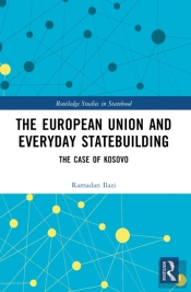 The European Union And Everyday Statebuilding