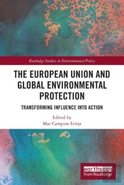 The European Union And Global Environmental Protection