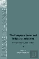 The European Union And Industrial Relations