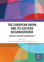 The European Union And Its Eastern Neighbourhood