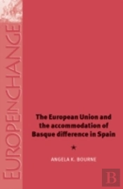 The European Union And The Accommodation Of Basque Difference In Spain