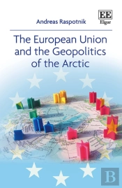 The European Union And The Geopolitics Of The Arctic