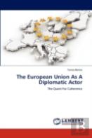 The European Union As A Diplomatic Actor