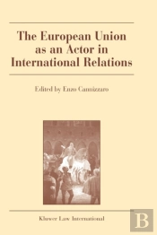 The European Union As An Actor In International Relations