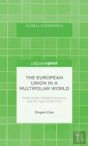 The European Union In A Multipolar World