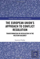 The European Unionâ€™S Approach To Conflict Resolution