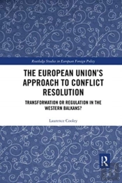 The European Unionâ€™S Approach To Conflict Resolution