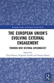 The European Unionâ€™S Evolving External Engagement