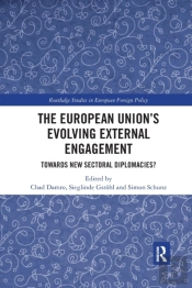 The European Unionâ€™S Evolving External Engagement