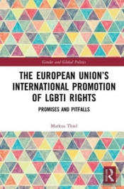 The European Unionâ€™S International Promotion Of Lgbti Rights