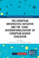 The European Universities Initiative And The Â€˜Euro-Internationalisationâ€™ Of European Higher Education