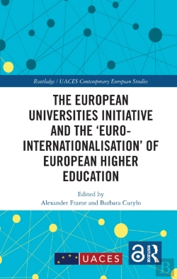 Bertrand.pt - The European Universities Initiative And The Â€˜Euro-Internationalisationâ€™ Of European Higher Education