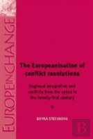 The Europeanisation Of Conflict Resolutions