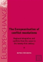 The Europeanisation Of Conflict Resolutions