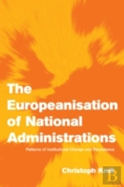 The Europeanisation Of National Administrations