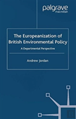 Bertrand.pt - The Europeanization Of British Environmental Policy