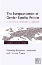The Europeanization Of Gender Equality Policies