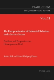 The Europeanization Of Industrial Relations In The Service Sector
