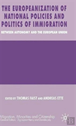 Bertrand.pt - The Europeanization Of National Policies And Politics Of Immigration