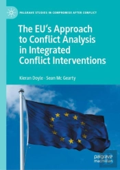 The Eu'S Approach To Conflict Analysis In Integrated Conflict Interventions