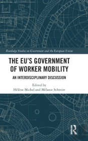 The Eu'S Government Of Worker Mobility
