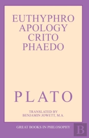 The Euthyphro, Apology, Crito, And Phaedo